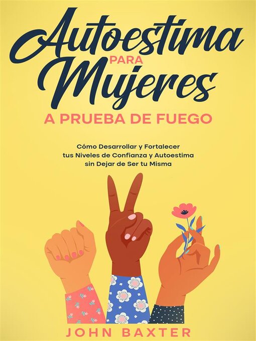 Title details for Autoestima para Mujeres a Prueba de Fuego by John Baxter - Available